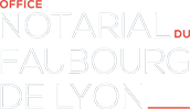 Office Notarial du Faubourg de Lyon